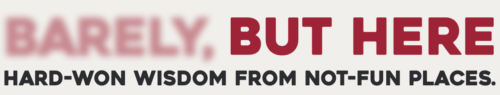 Barely, But Here. Logotype. https://berchman.substack.com/